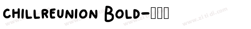 chillreunion Bold字体转换